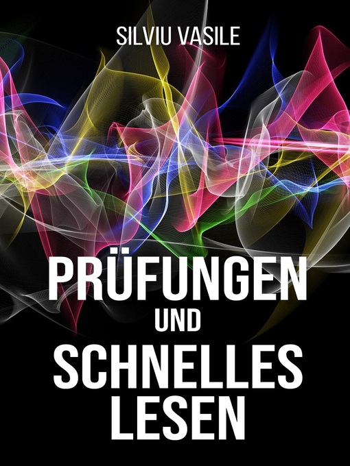Title details for PRÜFUNGEN UND SCHNELLES LESEN by Silviu Vasile - Available